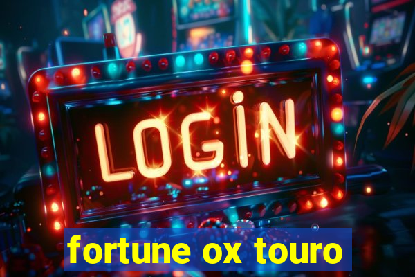 fortune ox touro